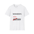 Happy Women's Herstory Month T-Shirt | Feminist Typography Tee, March and Year-Round Celebration "Give Her Flowers" Edition