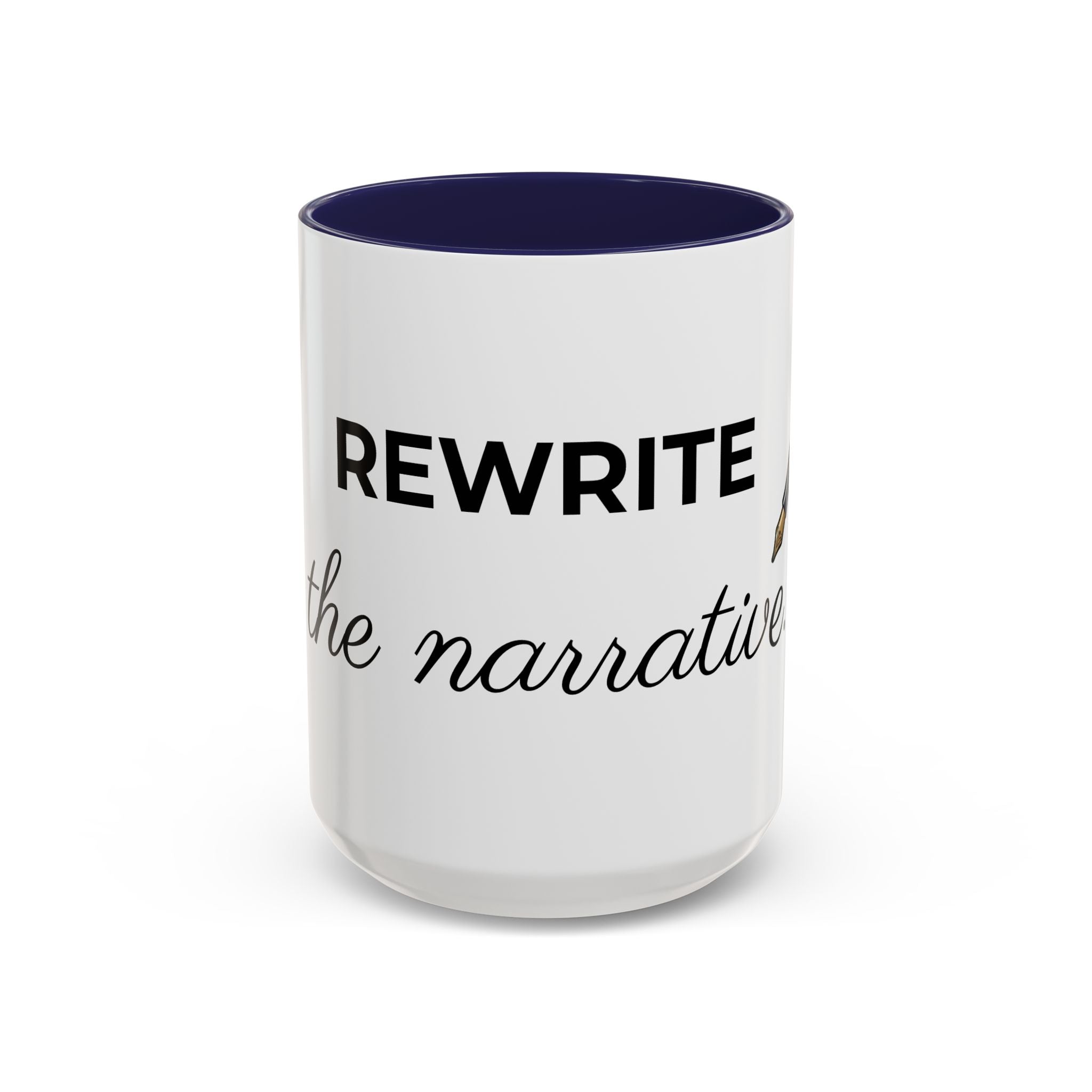 Rewrite the Narrative Coffee Mug – 11/15oz Accent Black-Trim Mug