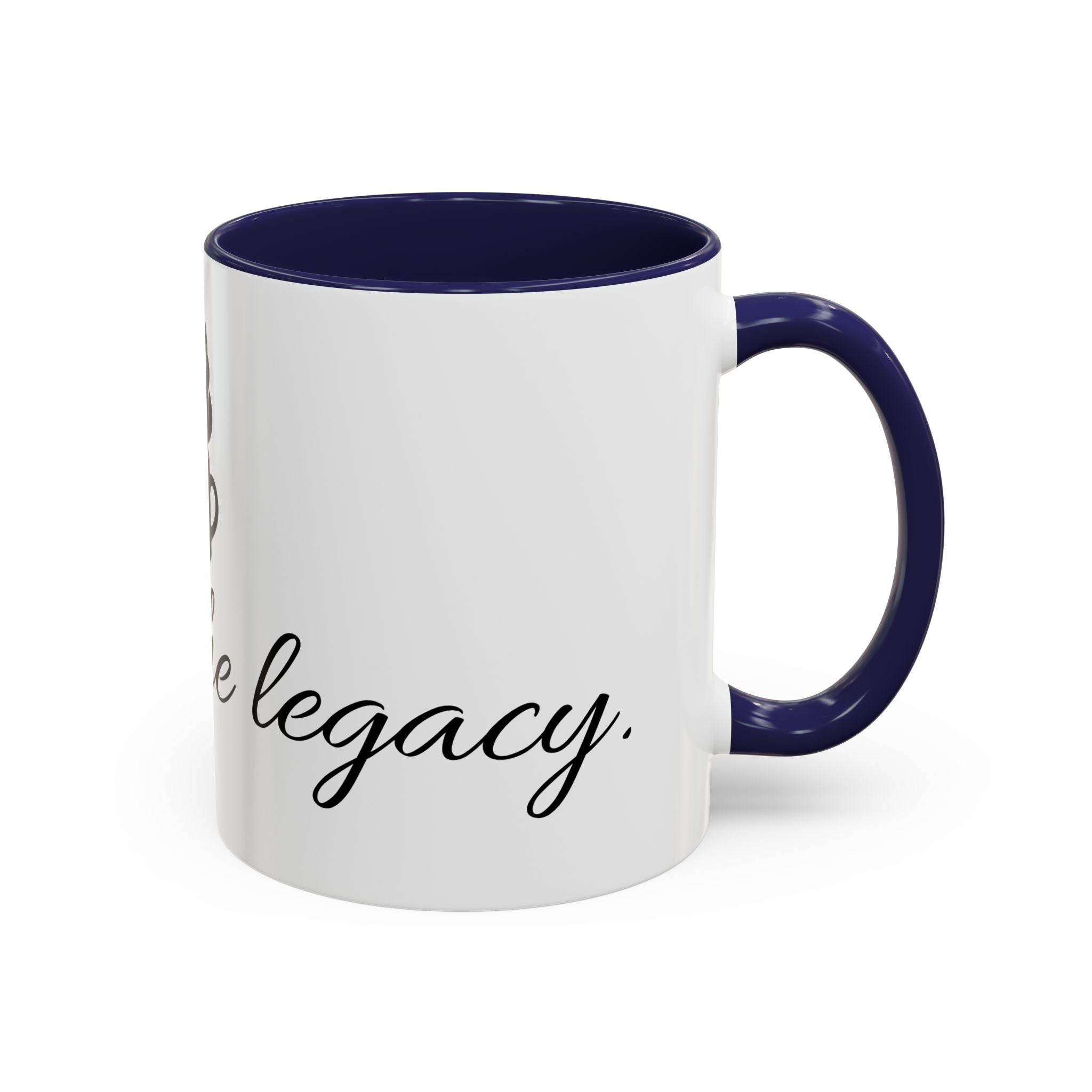 Sipping the Legacy Coffee Mug — Motivational Accent Mug for Morning Rituals