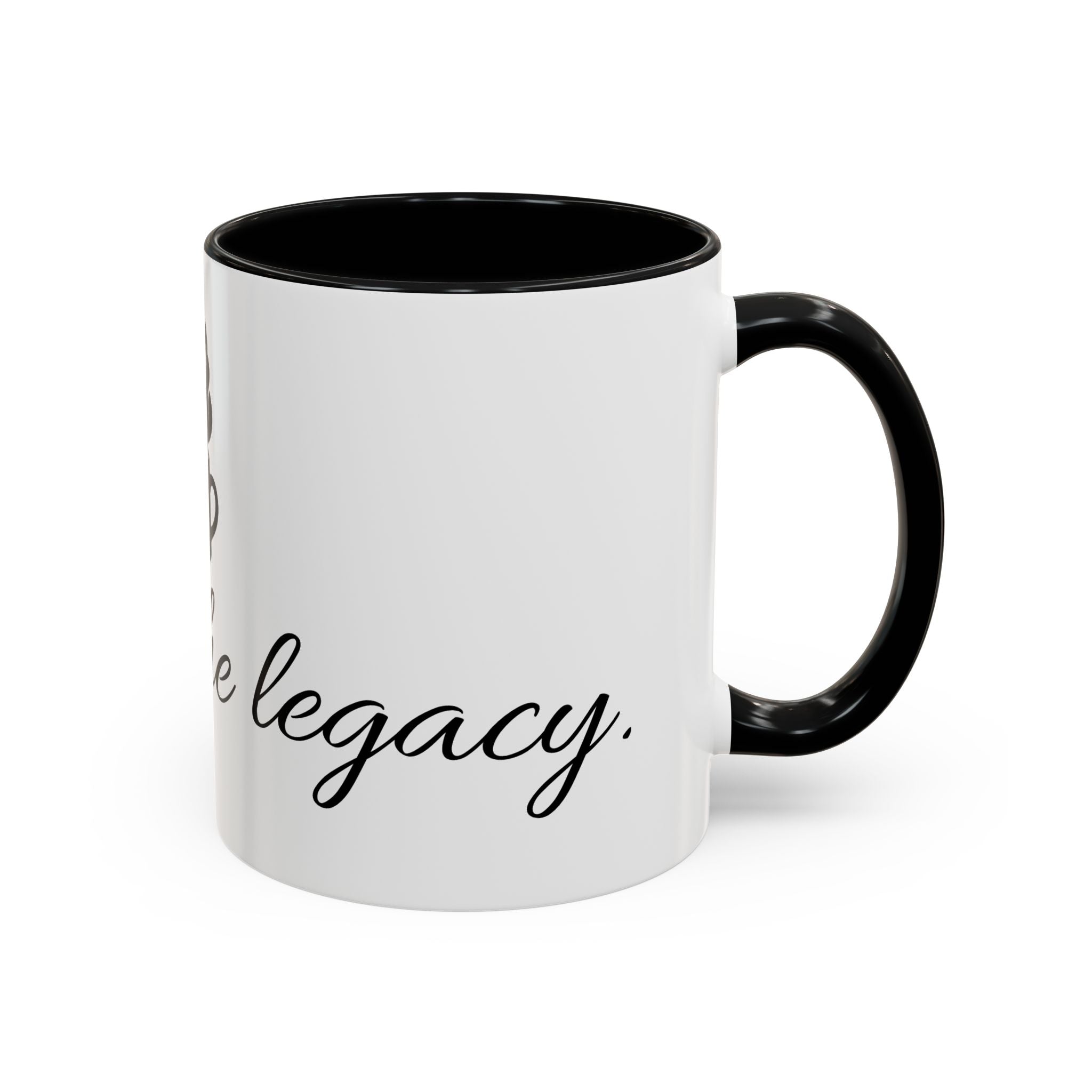 Sipping the Legacy Coffee Mug — Motivational Accent Mug for Morning Rituals