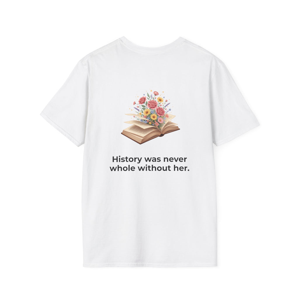 Unisex Soft style T-Shirt | HER STORY "Give Her Flowers" Edition