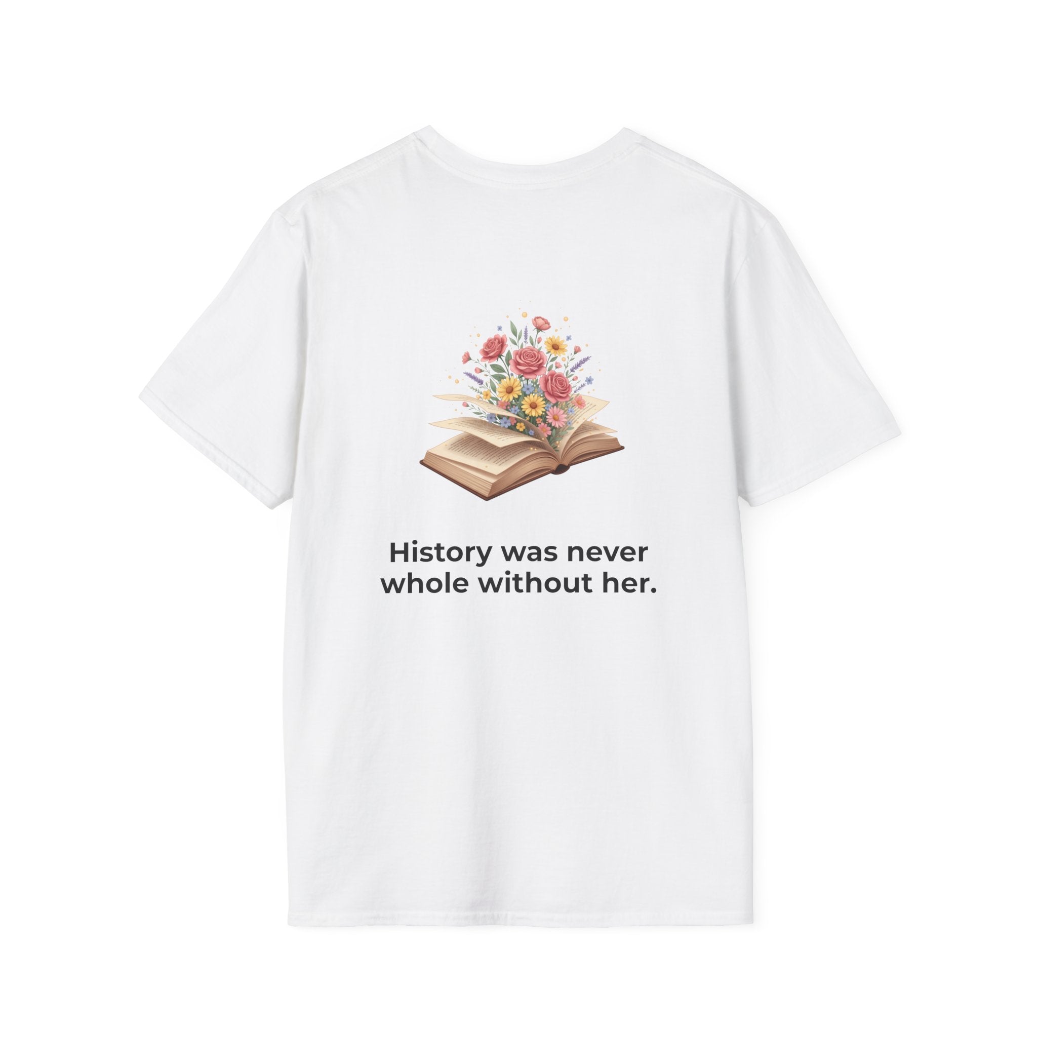 Unisex Soft style T-Shirt | HER STORY "Give Her Flowers" Edition
